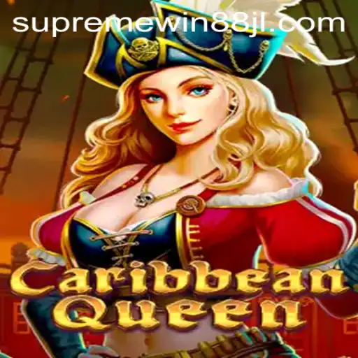 Discover the Thrilling World of CaribbeanQueen with SupremeWin88